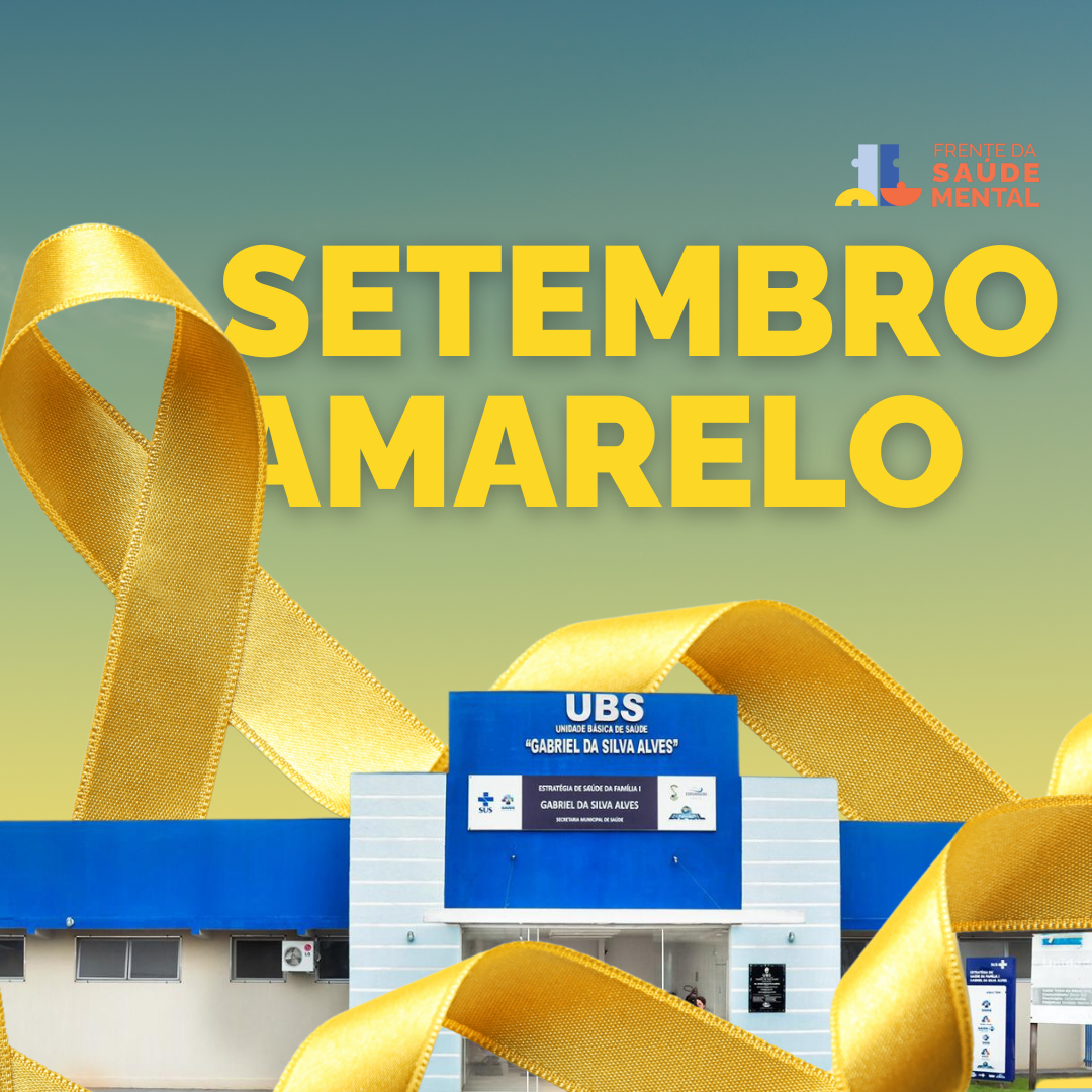 imagem de uma UBS, escrito Setembro Amarelo e laço amarelo